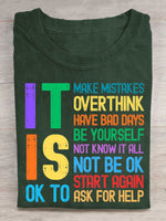 It Is Ok To Make Mistakes Overthink Have Bad Days Be Yourself Not Know It All Not Be Ok Start Again Ask For Help Print T-shirt