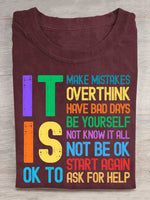 It Is Ok To Make Mistakes Overthink Have Bad Days Be Yourself Not Know It All Not Be Ok Start Again Ask For Help Print T-shirt