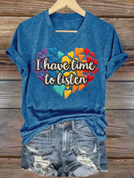 I Have Time To Listen V-neck Casual T-shirt