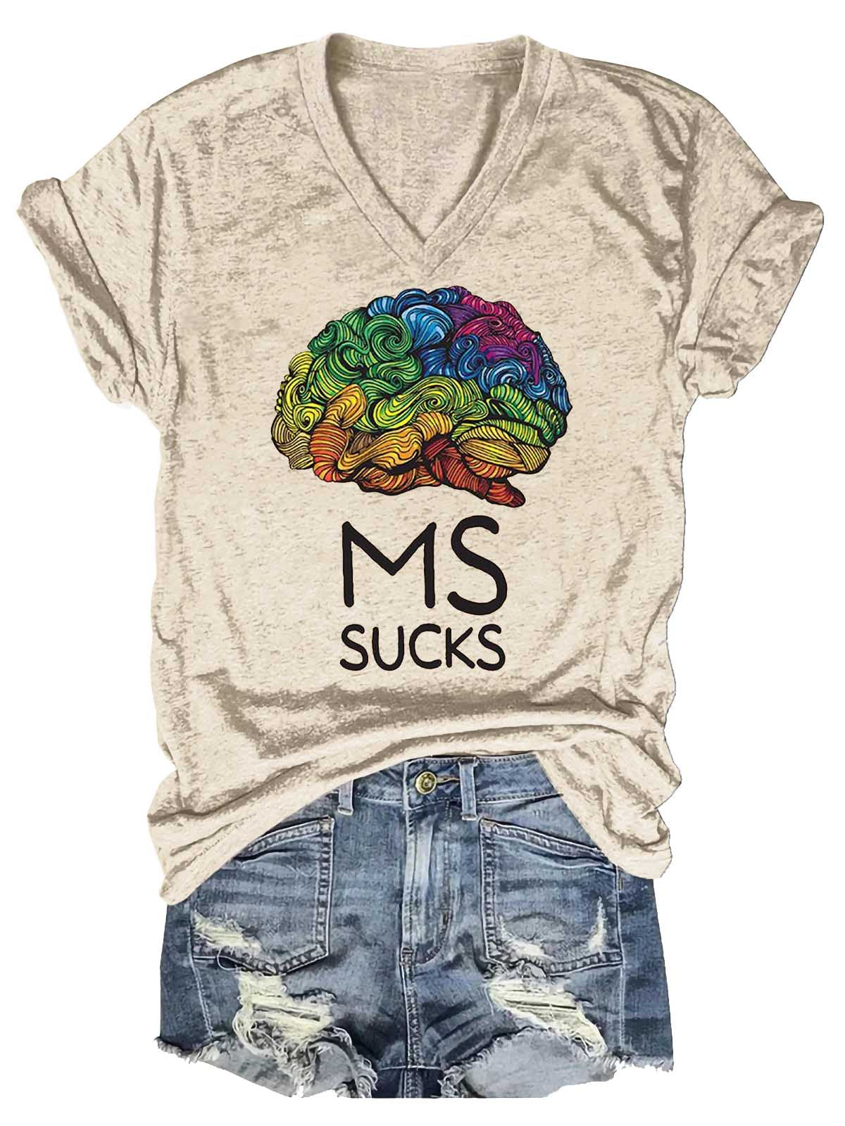 Ms Sucks Multiple Sclerosis Awareness V-neck Casual T-shirt
