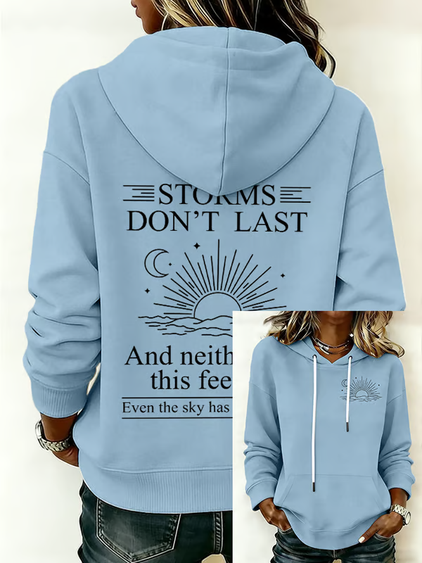 Storms Don't Last And This Feeling Even The Sky Has Cloudy Days Casual Hoodie Sweatshirt
