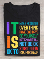 It Is Ok To Make Mistakes Overthink Have Bad Days Be Yourself Not Know It All Not Be Ok Start Again Ask For Help Print T-shirt