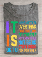 It Is Ok To Make Mistakes Overthink Have Bad Days Be Yourself Not Know It All Not Be Ok Start Again Ask For Help Print T-shirt