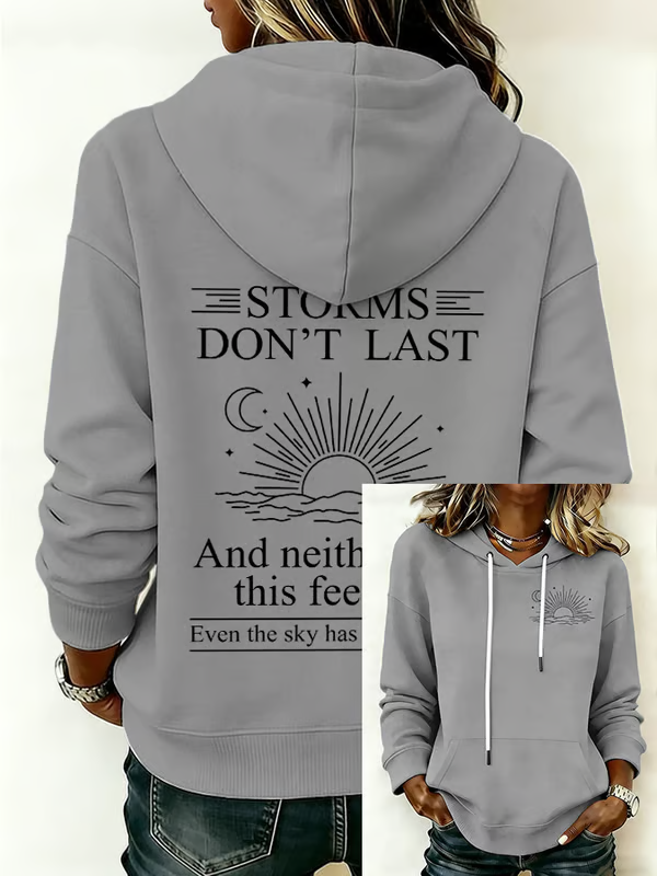 Storms Don't Last And This Feeling Even The Sky Has Cloudy Days Casual Hoodie Sweatshirt