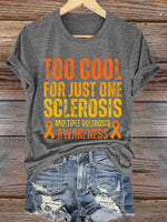 Too Cool For Just One Sclerosis Multiple Sclerosis Awareness Print T-shirt
