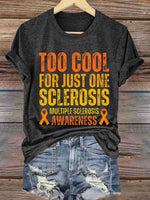 Too Cool For Just One Sclerosis Multiple Sclerosis Awareness Print T-shirt