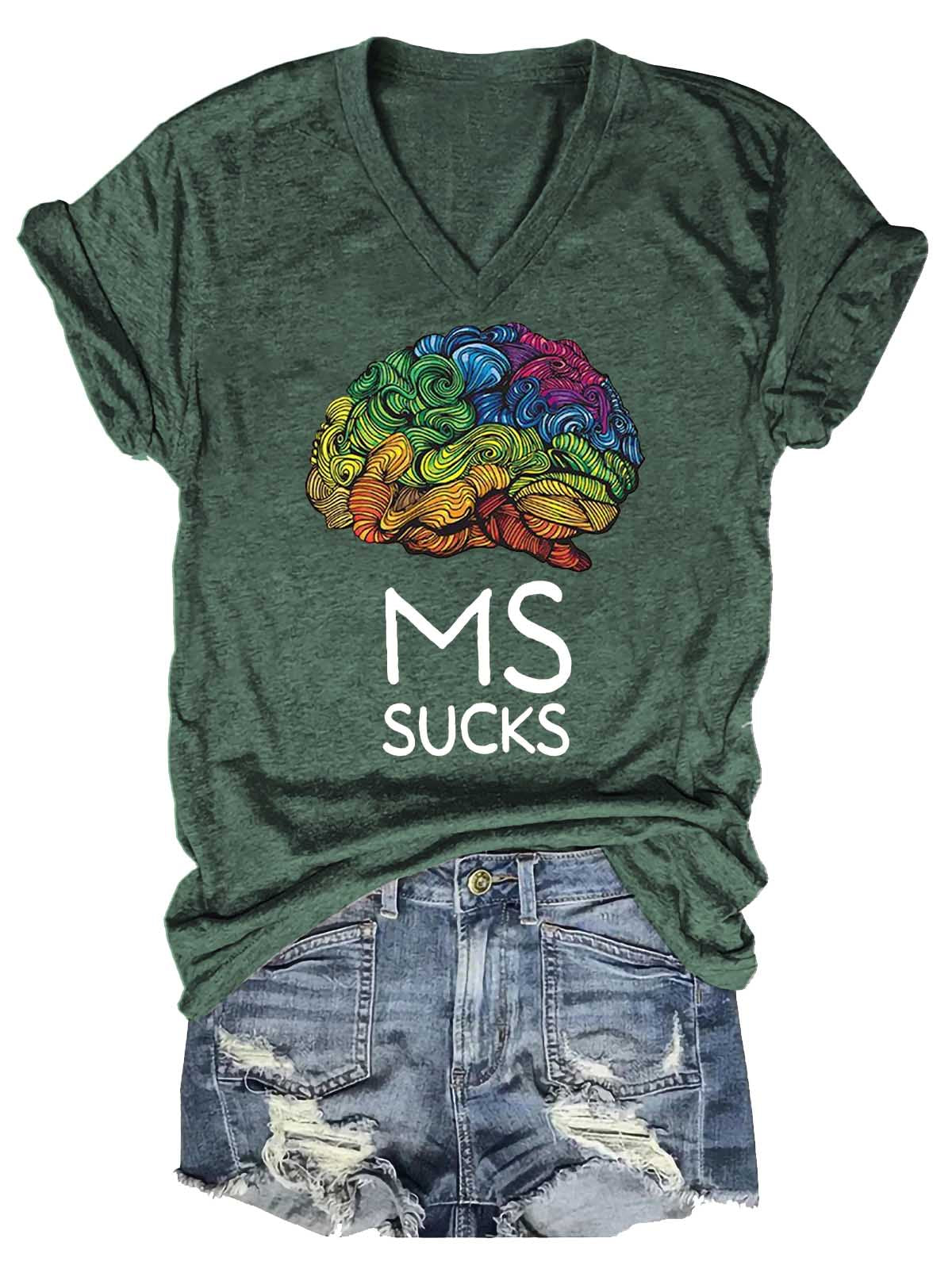 Ms Sucks Multiple Sclerosis Awareness V-neck Casual T-shirt