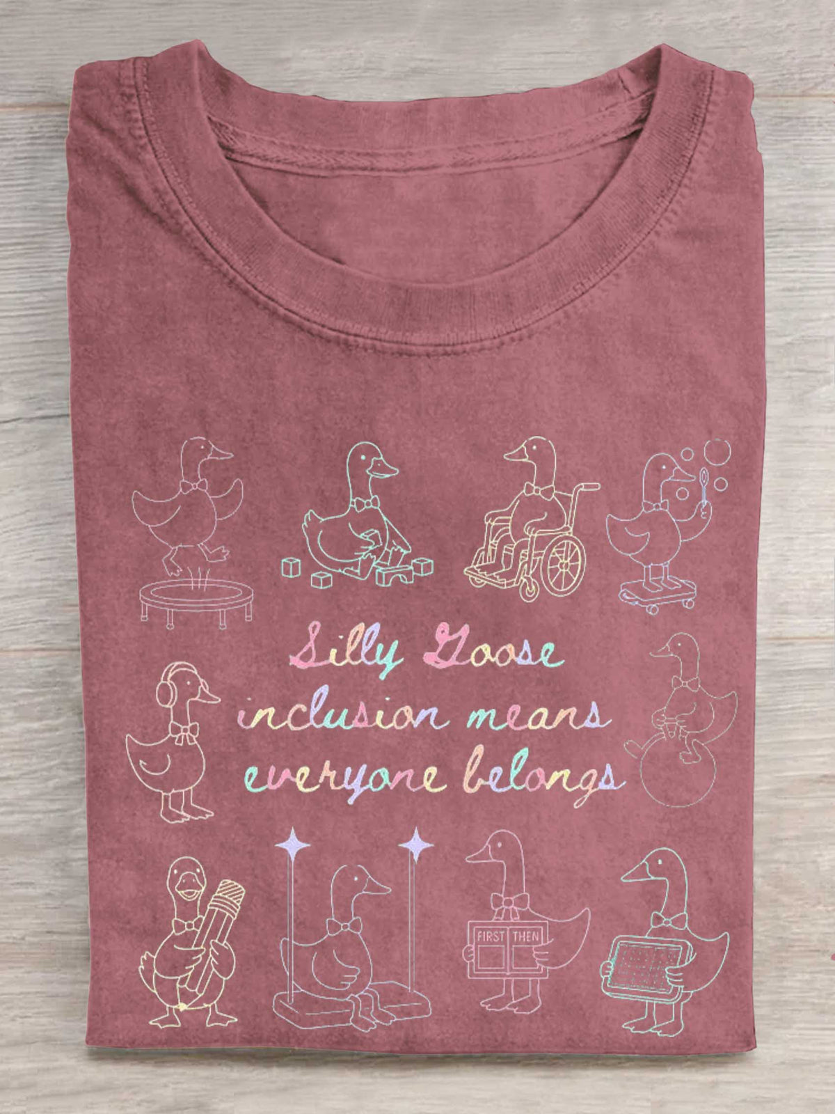 Silly Goose Inclusion Means Everyone Belongs Print T-shirt