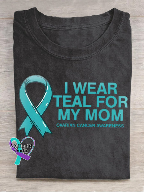 Ovarian Cancer Awareness Ribbon I Wear Teal For My Mom Print Casual T-Shirt Black / S