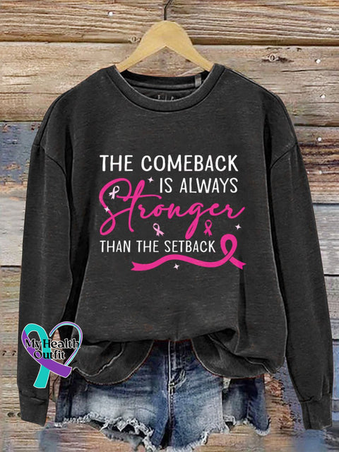 Pink Breast Cancer The Comeback Is Always Stronger Than Setback Art Print Casual Sweatshirt Black /