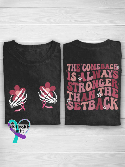 Pink Breast Cancer The Comeback Is Always Stronger Than Setback Ribbon Awareness Print Casual