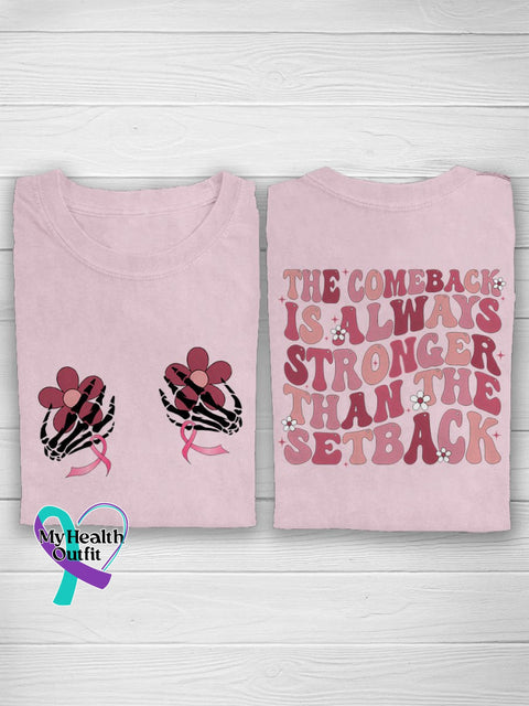 Pink Breast Cancer The Comeback Is Always Stronger Than Setback Ribbon Awareness Print Casual