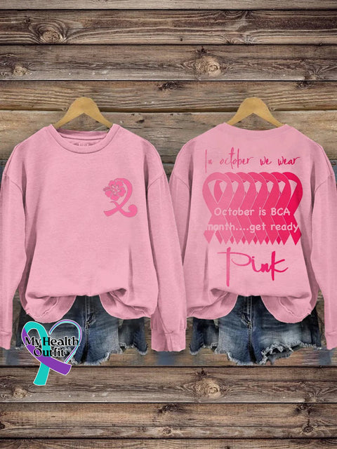 Pink October Breast Cancer Casual Sweatshirt / S