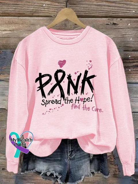 Pink Spread The Hope Find Cure Breast Cancer Awareness Art Print Casual Sweatshirt / S