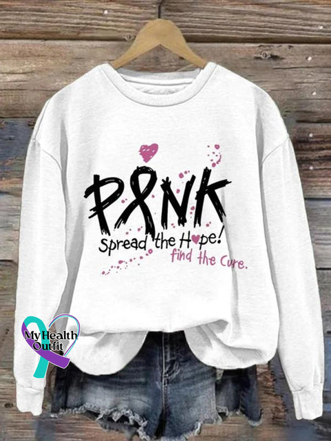 Pink Spread The Hope Find Cure Breast Cancer Awareness Art Print Casual Sweatshirt White / S