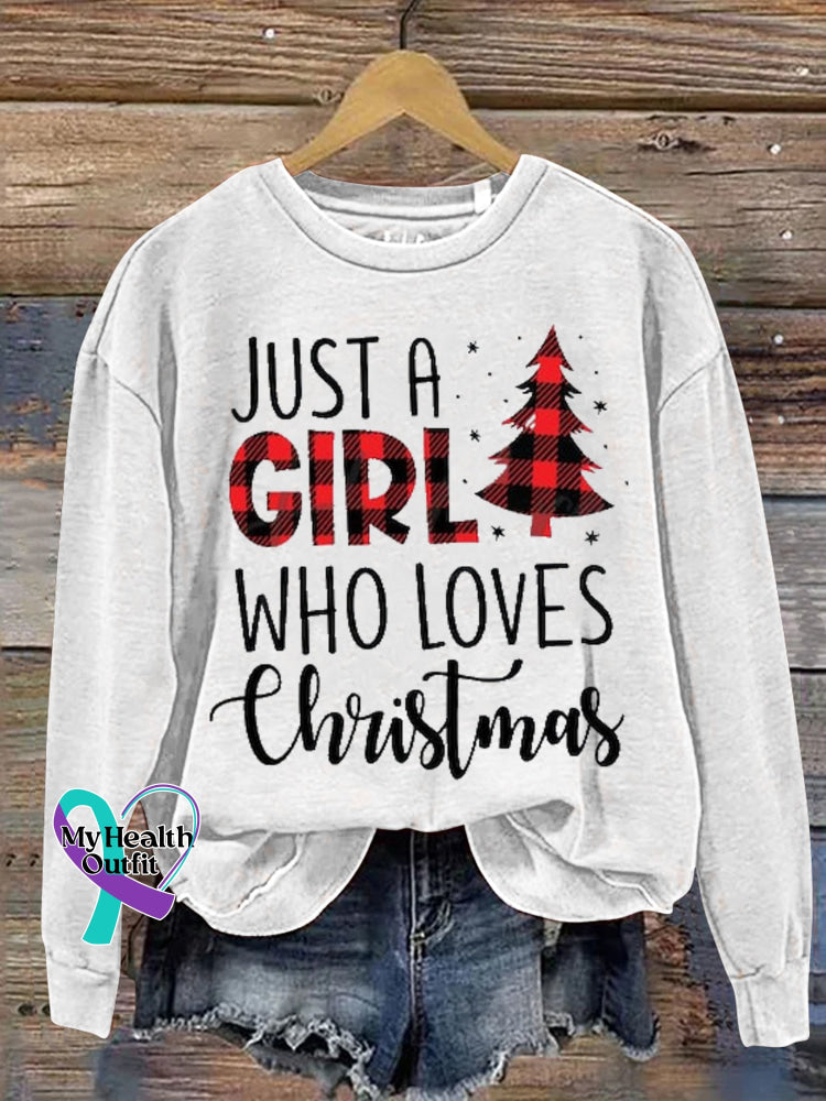 Plaid Just A Girl Who Loves Christmas Casual Print Sweatshirt White / S