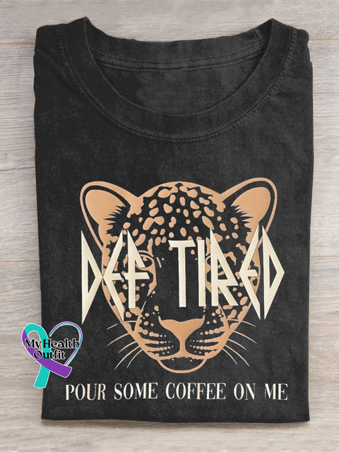 Pour Some Coffee On Me Leopard Letter Art Design T-Shirt Black / S