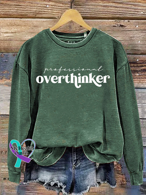 Professional Overthinker Mental Health Awareness Art Print Casual Sweatshirt Green / S