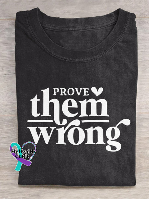 Prove Them Wrong Art Print Casual T-Shirt Black / S