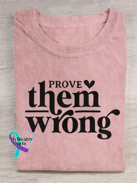 Prove Them Wrong Art Print Casual T-Shirt Pink / S