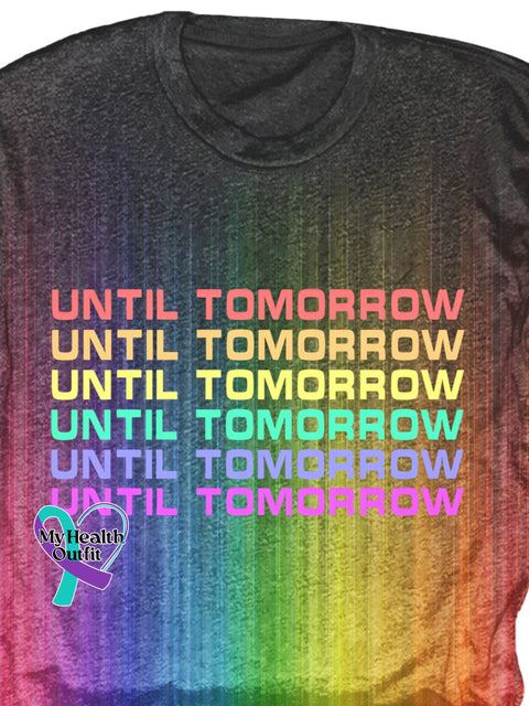 Rainbow Gradient Untill Tomorrow Art Print T-Shirt