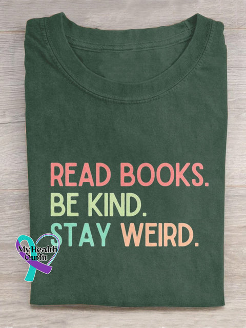 Read Books Be Kind Stay Weird Art Print Design T-Shirt Green / S