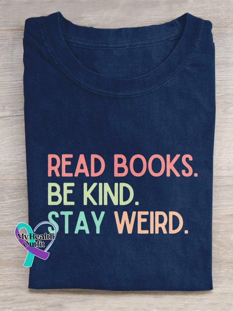 Read Books Be Kind Stay Weird Art Print Design T-Shirt Navy Blue / S