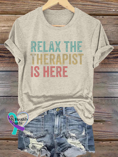 Relax Therapist Here Mental Health Matters Printed Casual Crew Neck Short Sleeve T-Shirt Beige / S