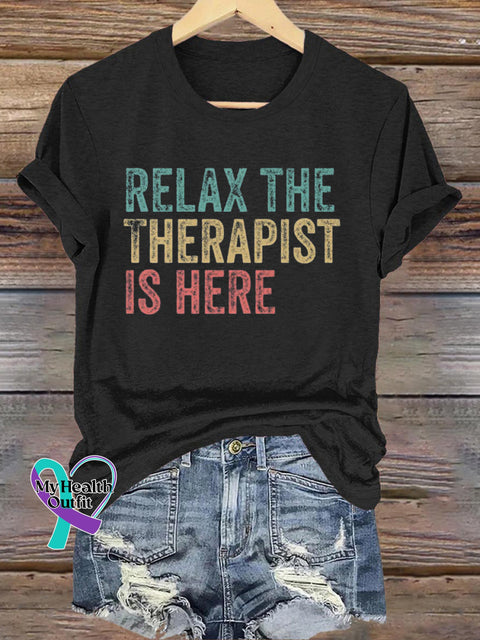 Relax Therapist Here Mental Health Matters Printed Casual Crew Neck Short Sleeve T-Shirt Black / S