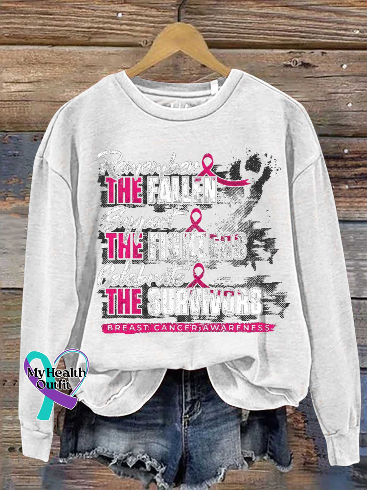 Remember THE FALLEN Support THE FIGHTERS Celebrate THE SURVIVORS Breast Cancer Awareness Print Casual Sweatshirt White