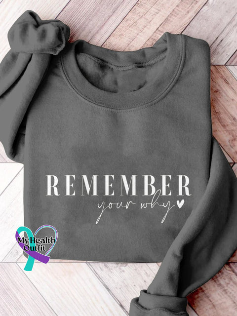 Remember Your Why! Print Casual Sweatshirt Grey / S