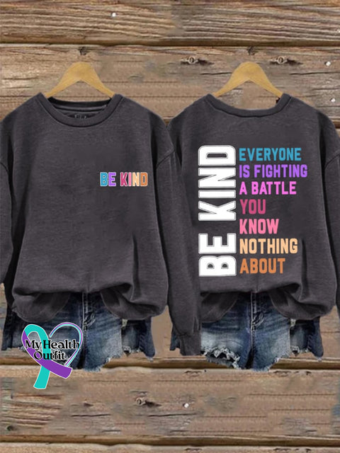 Retro Be Kind Everyone Is Fighting A Battle You Know Nothing About Print Sweatshirt Dark Grey / S