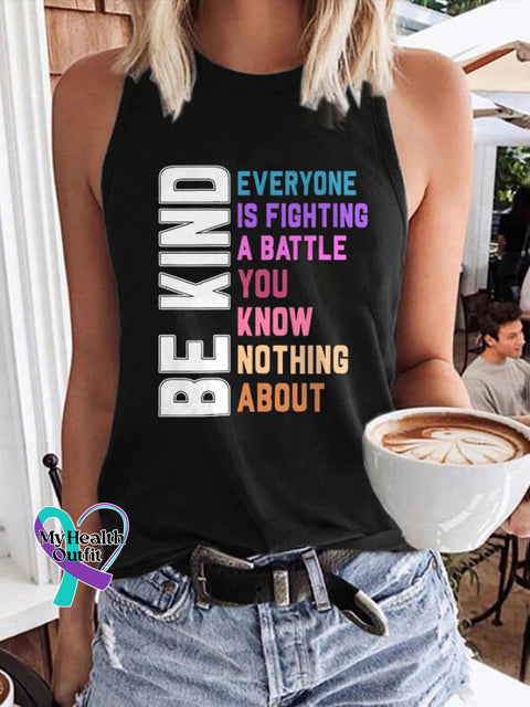 Retro Be Kind Everyone Is Fighting A Battle You Know Nothing About Print Tank Top Black / S