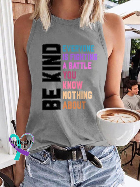 Retro Be Kind Everyone Is Fighting A Battle You Know Nothing About Print Tank Top Grey / S