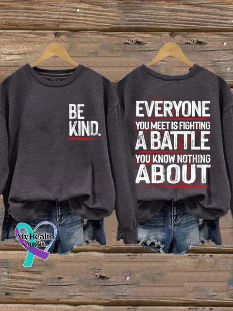 Retro Be Kind Everyone You Meet Is Fighting A Battle Know Nothing About Print Sweatshirt Dark Grey