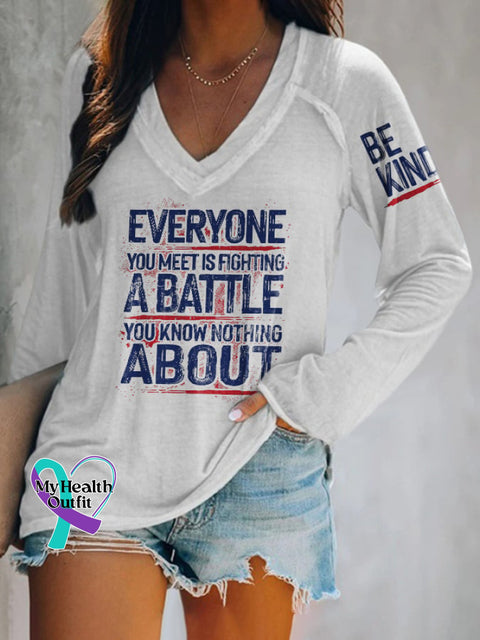 Retro Be Kind Everyone You Meet Is Fighting A Battle Know Nothing About V-Neck Long Sleeve T-Shirt