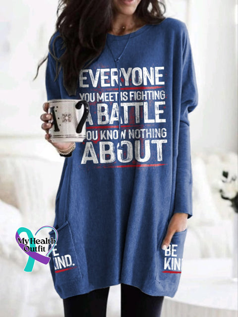 Retro Be Kind Everyone You Meet Is Fighting A Battle Know Nothing About With Pockets Print Dress