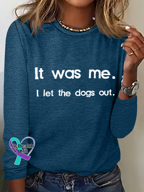 Retro It Was Me I Let The Dogs Out Print Simple Long Sleeve Shirt Blue / S