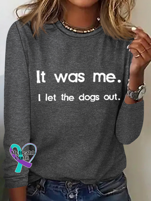 Retro It Was Me I Let The Dogs Out Print Simple Long Sleeve Shirt Gray / S