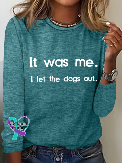Retro It Was Me I Let The Dogs Out Print Simple Long Sleeve Shirt Green / S