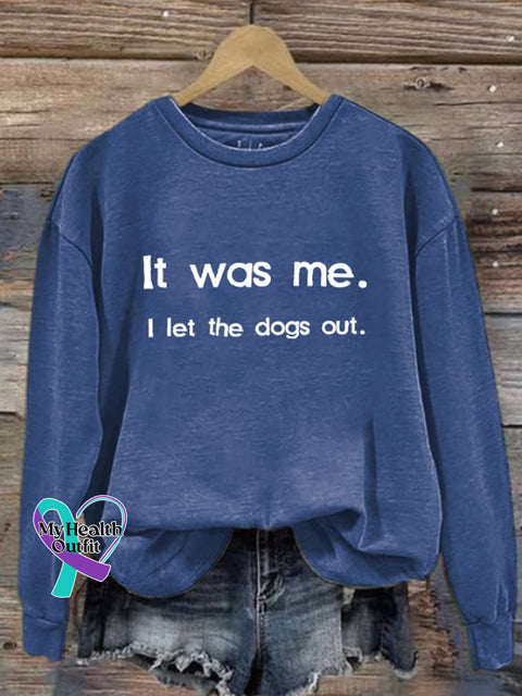 Retro It Was Me I Let The Dogs Out Print Sweatshirt Blue / S