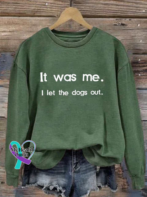 Retro It Was Me I Let The Dogs Out Print Sweatshirt Green / S