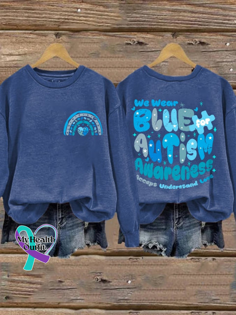Retro We Wear Blue For Autism Awareness Acceptance Understand Love Print Sweatshirt / S