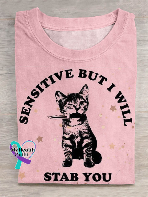 Sensitive But I Will Stab You Art Print Casual T shirt Pink / S