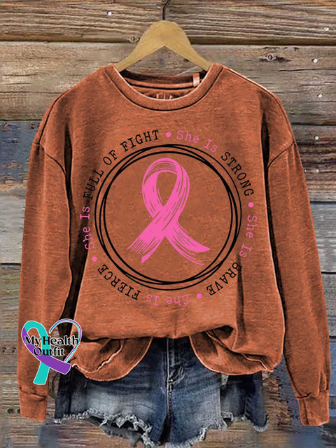 She Is FULL OF FIGHT STRONG BRAVE FIERCE Breast Cancer Awareness Print Casual Sweatshirt Orange / S