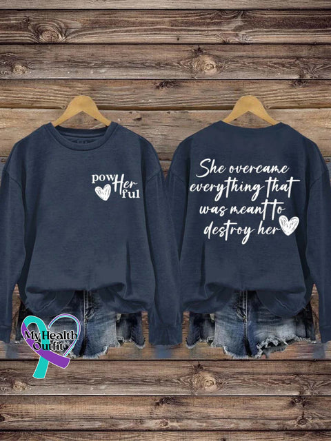 She Over Came Everything That Was Sent To Destroy Her Casual Sweatshirt Navybue / S