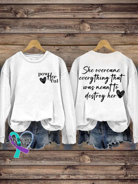 She Over Came Everything That Was Sent To Destroy Her Casual Sweatshirt White / S