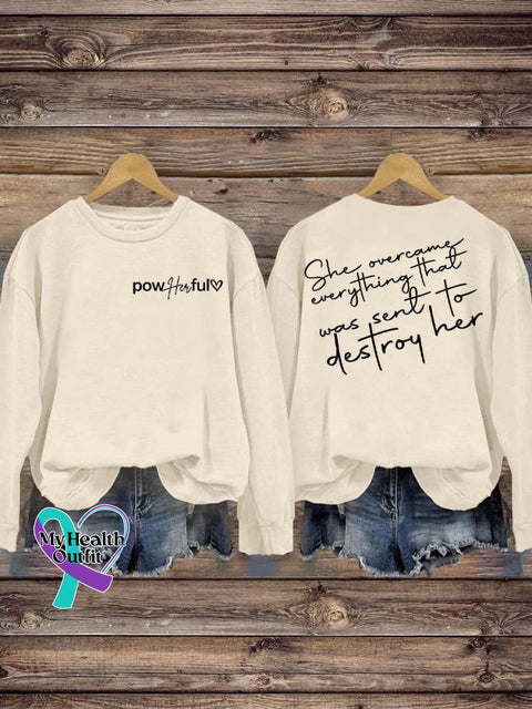 She Over Came Everything That Was Sent To Destroy Her Casual Sweatshirt White / S