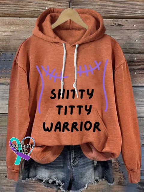 SHITTY TITTY WARRIOR Breast Cancer Awareness Casual Hoodie Sweatshirt Orange / S