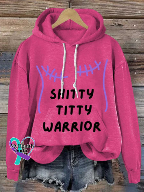 SHITTY TITTY WARRIOR Breast Cancer Awareness Casual Hoodie Sweatshirt Pink / S